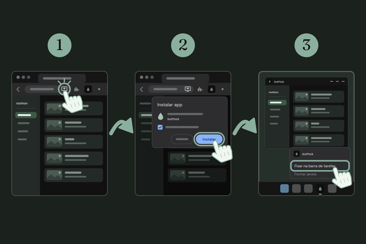 No navegador, clique no ícone de instalar na barra de endereço, avance e clique em Instalar; com o app aberto, fixe o sumus na barra de tarefas.